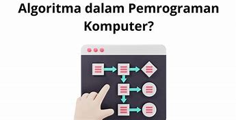 Apa Perbedaan Antara Algoritma Dan Pemrograman Komputer